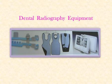 Dental  Radiography  Equipment