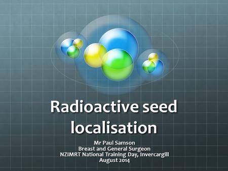 Radioactive seed localisation