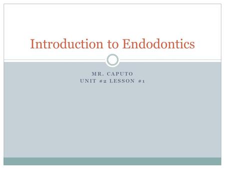 Introduction to Endodontics
