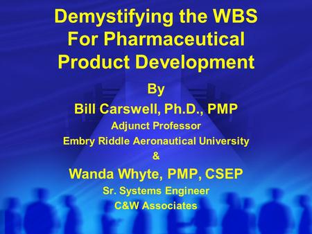 Demystifying the WBS For Pharmaceutical Product Development