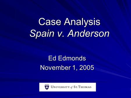 Case Analysis Spain v. Anderson