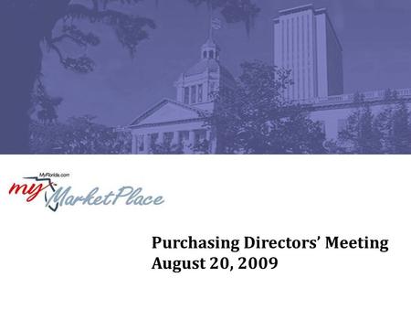 Purchasing Directors’ Meeting August 20, 2009. 2 Agenda Unlicensed Professional Activity in State Owned Facilities – Erin Cameron, Regional Program Administrator,