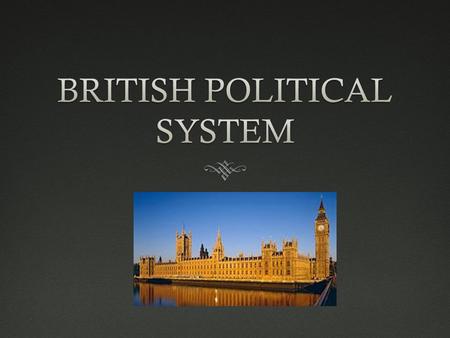 political system in the uk presentation