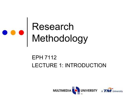 EPH 7112 LECTURE 1: INTRODUCTION