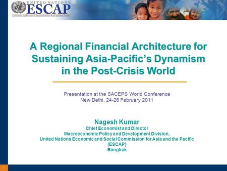 1 A Regional Financial Architecture for Sustaining Asia-Pacific’s Dynamism in the Post-Crisis World A Regional Financial Architecture for Sustaining Asia-Pacific’s.