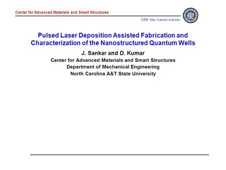 Center for Advanced Materials and Smart Structures WEB:  Pulsed Laser Deposition Assisted Fabrication and Characterization of the.