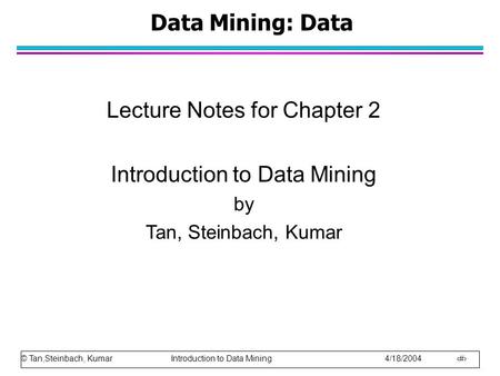 Lecture Notes for Chapter 2 Introduction to Data Mining