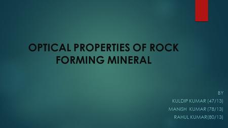 OPTICAL PROPERTIES OF ROCK FORMING MINERAL