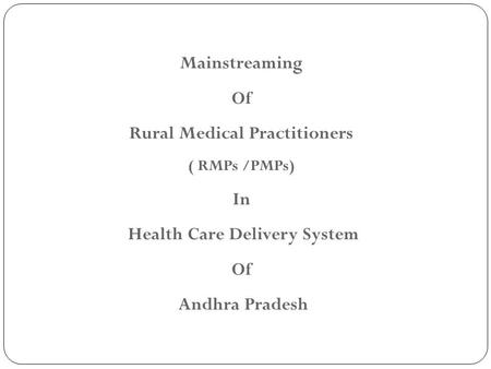 Rural Medical Practitioners Health Care Delivery System
