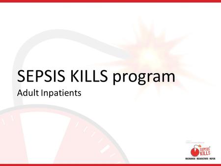 SEPSIS KILLS program Adult Inpatients