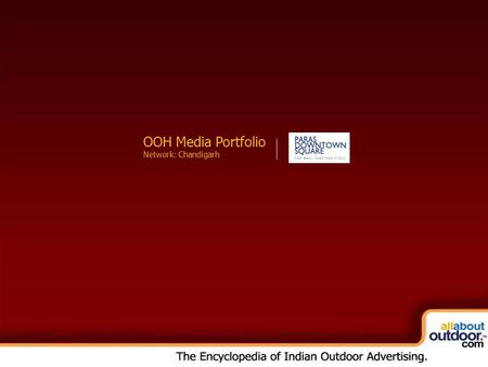 OOH Media Portfolio Network: Kolkata OOH Media Portfolio Network: Chandigarh.