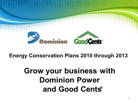 Grow your business with Dominion Power and Good Cents