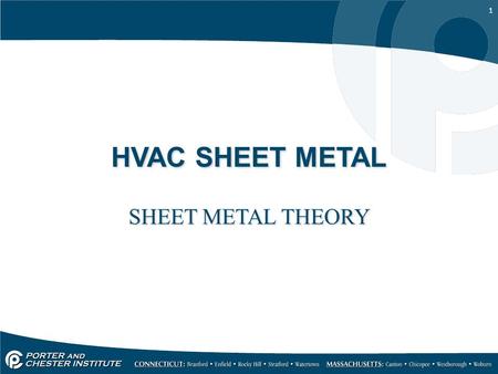 1 HVAC SHEET METAL SHEET METAL THEORY. 2 THE AIR DISTRIBUTION SYSTEM SHEET METAL IS USED FOR: – PLENUM’S (RETURN & SUPPLY) –TRUNK LINES –RETURN AIR GRILLS.