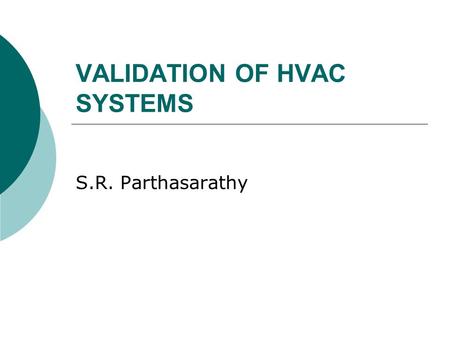 VALIDATION OF HVAC SYSTEMS