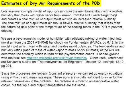 Estimates of Dry Air Requirements of the P0D Lets assume a simple model of input dry air (from the membrane filter) with a relative humidity that mixes.