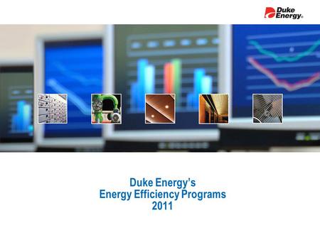 Duke Energy’s Energy Efficiency Programs 2011. Smart $aver ® Incentive Programs 2 Why invest in energy efficiency? Lowers energy costs for years to come.
