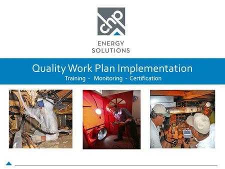 Training - Monitoring - Certification Quality Work Plan Implementation.