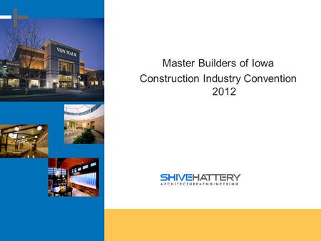 Master Builders of Iowa Construction Industry Convention 2012.