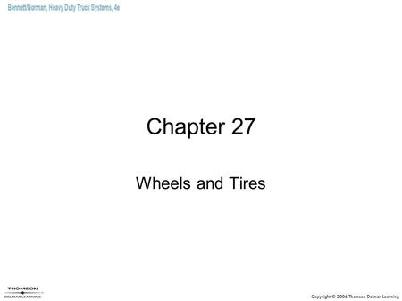 Chapter 27 Wheels and Tires.