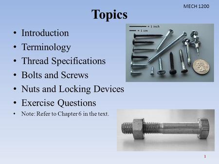 Topics Introduction Terminology Thread Specifications Bolts and Screws