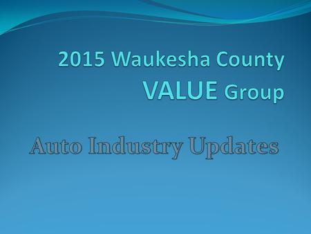 Agenda: Auto Industry Updates 2015/2016 Ordering New Products Trends State Bid vs. VALUE Bid State Ordering Questions & Answers.
