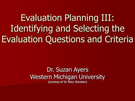 Dr. Suzan Ayers Western Michigan University