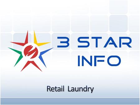 www.3starinfo.com.sg Retail Laundry(Laundry POS Solutions) Laundry POS is used for all the retail operations those who are doing the Laundry business.