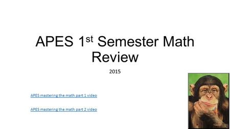 APES 1st Semester Math Review