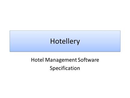 Hotel Management Software Specification