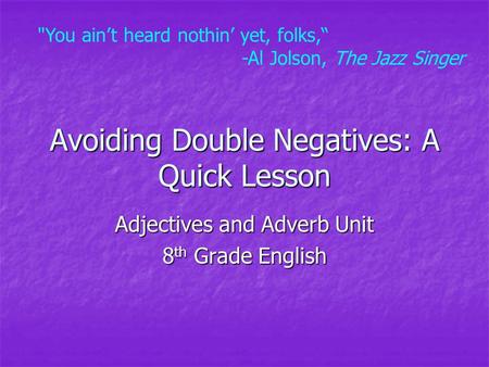 Avoiding Double Negatives: A Quick Lesson