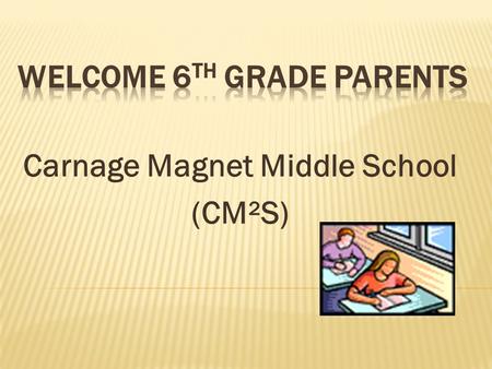 Welcome 6th Grade Parents