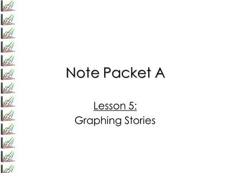 Lesson 5: Graphing Stories