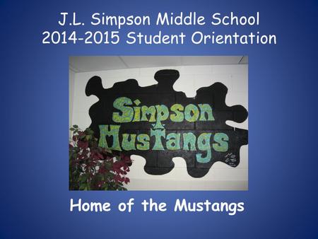 J.L. Simpson Middle School Student Orientation