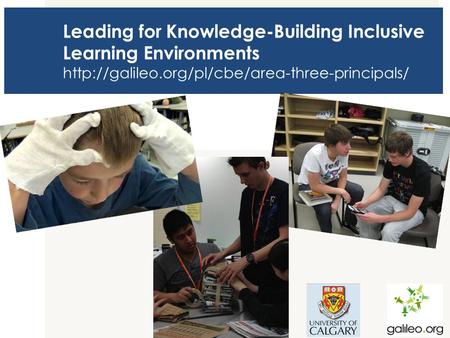 Leading for Knowledge-Building Inclusive Learning Environments  UofC logo.