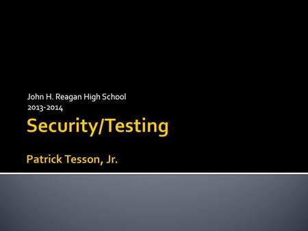 John H. Reagan High School 2013-2014.  Why do we need a lockdown? In the event that there will be a security risk on campus we as all campus staff need.