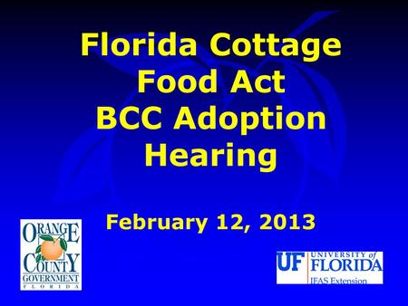 Florida Cottage Food Act BCC Adoption Hearing February 12, 2013.