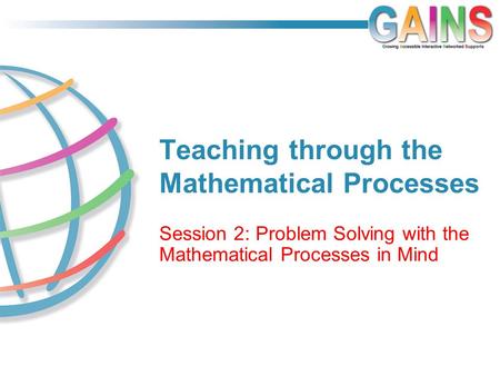 Teaching through the Mathematical Processes