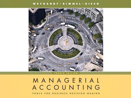 Managerial Accounting, Fourth Edition
