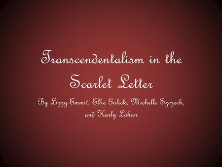 Transcendentalism in the Scarlet Letter