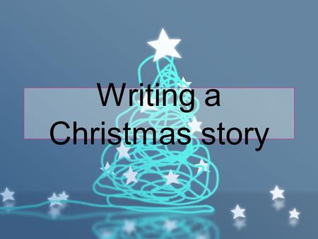 Writing a Christmas story