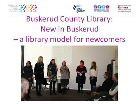 Buskerud County Library: New in Buskerud – a library model for newcomers.