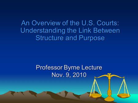 Professor Byrne Lecture Nov. 9, 2010