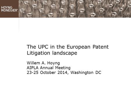 The UPC in the European Patent Litigation landscape