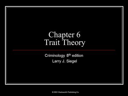 Criminology 8th edition Larry J. Siegel