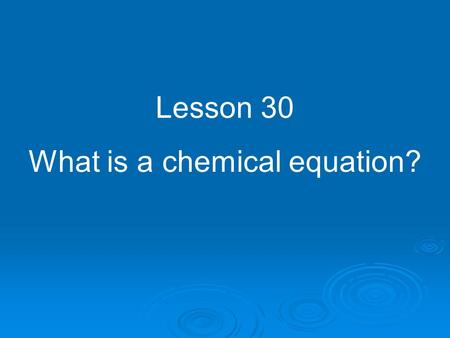 What is a chemical equation?