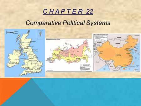 C H A P T E R 22 Comparative Political Systems