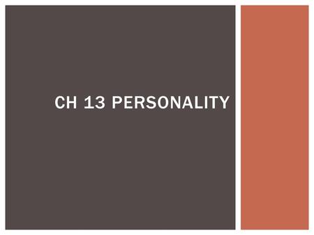 Ch 13 Personality.
