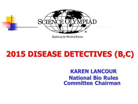 2015 DISEASE DETECTIVES (B,C)