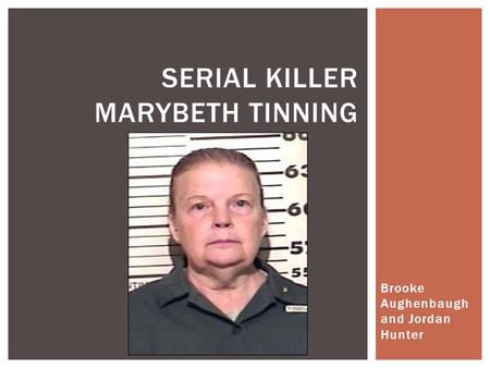 Serial Killer Marybeth Tinning