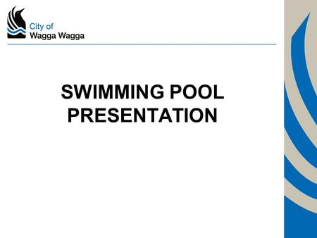 SWIMMING POOL PRESENTATION. GOALS FOR TONIGHT Understand the importance of swimming pool safety Understand recent legislative changes to the Swimming.